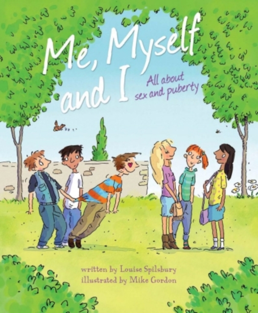 Me, Myself and I: Me, Myself and I : All About Sex and Puberty, Paperback Book