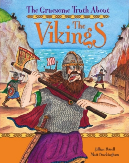 The Gruesome Truth About: The Vikings, Paperback / softback Book