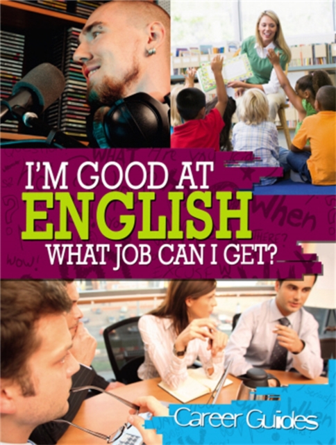 I'm Good At English, What Job Can I Get?, Paperback / softback Book