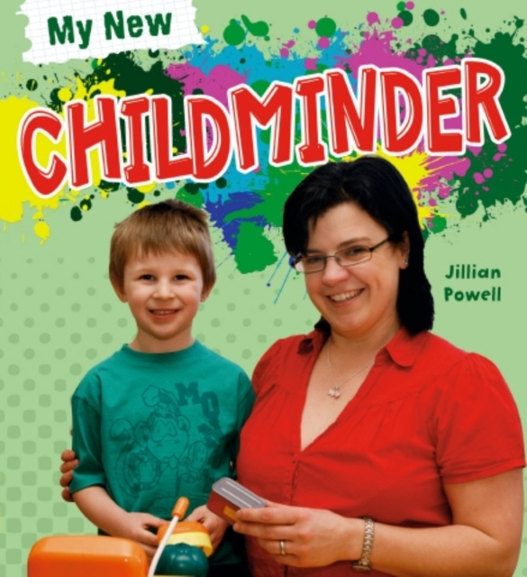 My New Childminder, Paperback / softback Book