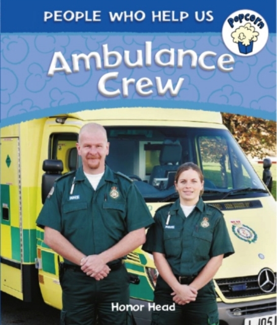 Popcorn: People Who Help Us: Ambulance Crew, Paperback / softback Book