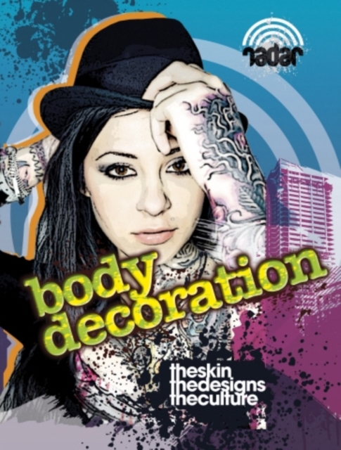 Radar: Art on the Street: Body Decoration, Paperback Book