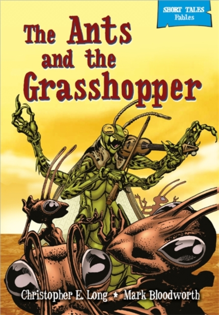 Short Tales Fables: The Ants and the Grasshopper, Paperback Book
