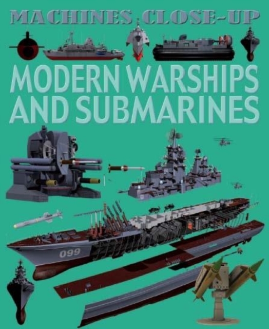 Machines Close-up: Modern Warships and Submarines, Paperback Book