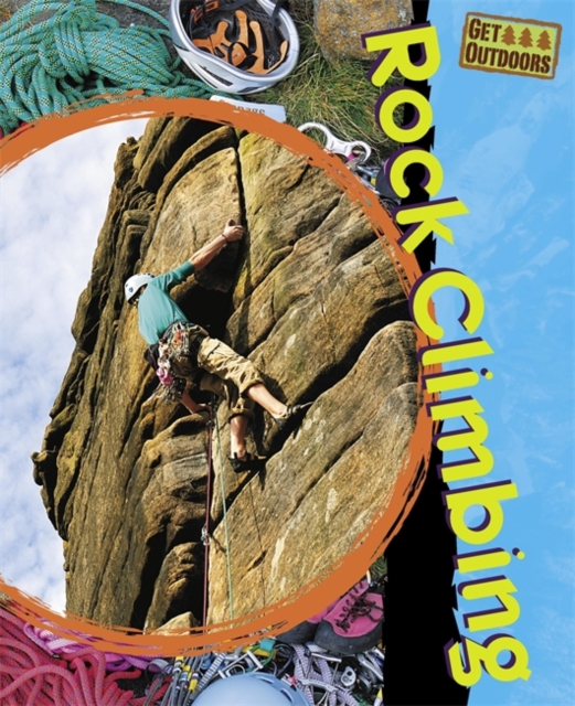 Get Outdoors: Rock Climbing, Paperback Book
