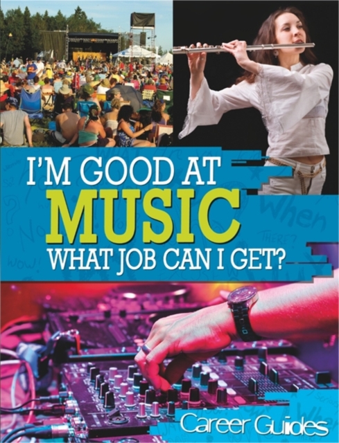 I'm Good At Music, What Job Can I Get?, Hardback Book