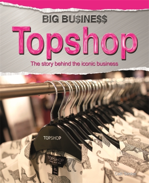 Big Business: Topshop, Hardback Book