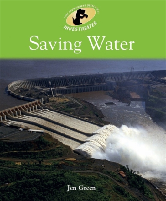 Environment Detective Investigates: Saving Water, Paperback Book