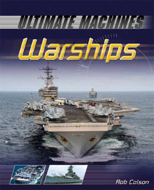 Ultimate Machines: Warships, Paperback Book