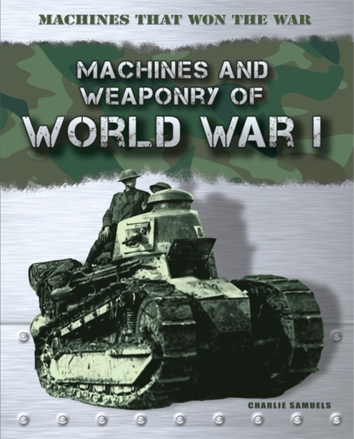 Machines that Won the War: World War I, Paperback / softback Book
