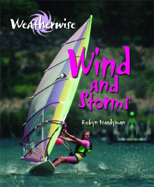 Weatherwise: Wind and Storms, Paperback / softback Book