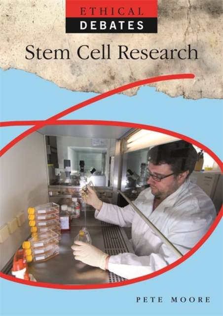 Ethical Debates: Stem Cell Research, Paperback Book