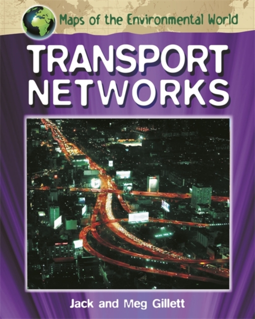 Maps of the Environmental World: Transport Networks, Paperback Book
