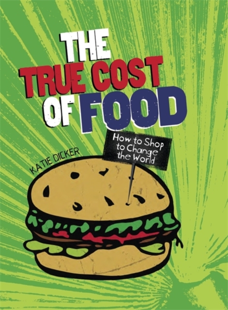 Consumer Nation: The True Cost of Food, Paperback / softback Book