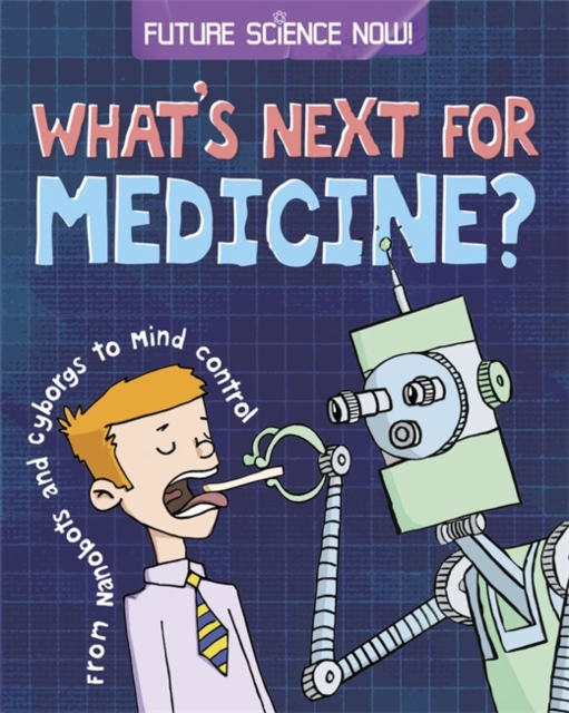 Future Science Now!: Medicine, Paperback / softback Book