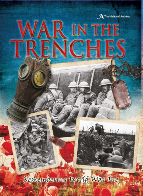 War in the Trenches: Remembering World War One, Paperback Book
