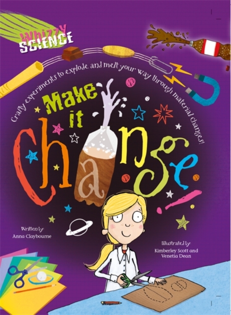 Whizzy Science: Make it Change!, Paperback / softback Book