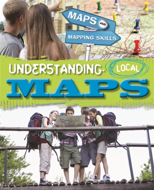 Maps and Mapping Skills: Understanding Local Maps, Paperback / softback Book