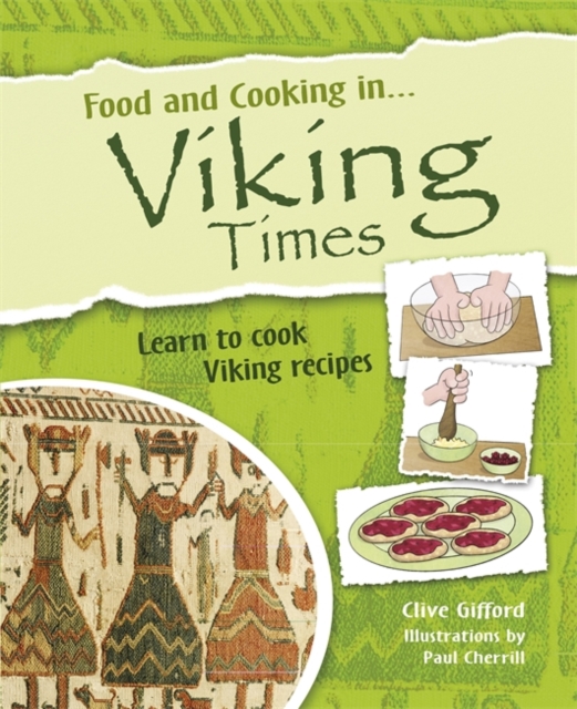 Food and Cooking In... Viking Times, Paperback / softback Book