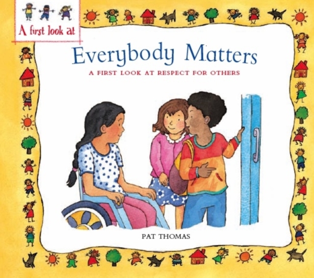 A First Look At: Everybody Matters: Respect For Others, Paperback / softback Book