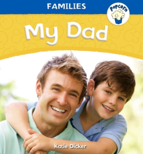 Popcorn: Families: My Dad, Paperback / softback Book