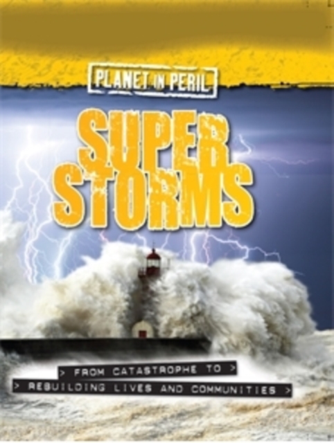Planet in Peril: Super Storms, Paperback / softback Book