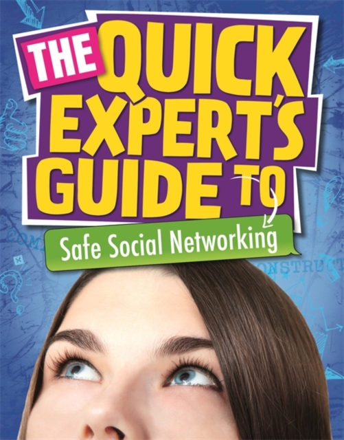 Quick Expert's Guide: Safe Social Networking, Paperback / softback Book