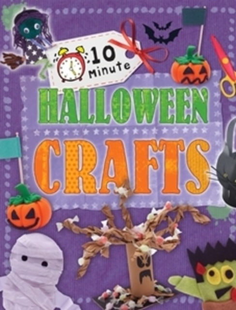 10 Minute Crafts: Halloween, Paperback / softback Book