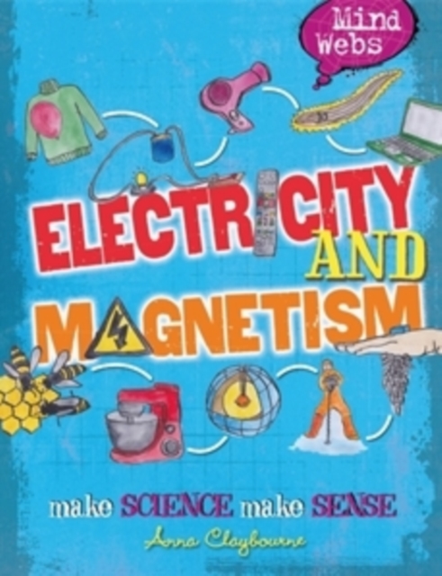 Mind Webs: Electricity and Magnets, Paperback / softback Book