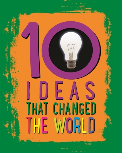 10: Ideas That Changed The World, Hardback Book