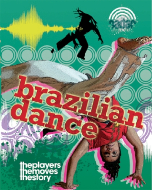 Radar: Dance Culture: Brazilian Dance, Paperback / softback Book