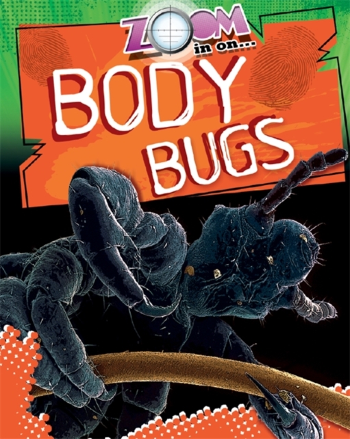 Zoom in On: Body Bugs, Paperback / softback Book