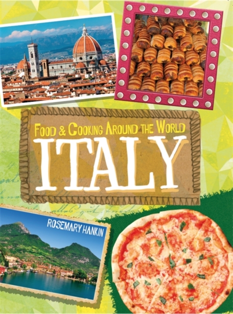 Food & Cooking Around the World: Italy, Hardback Book