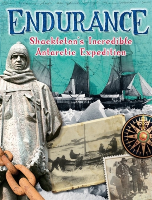 Endurance: Shackleton's Incredible Antarctic Expedition, Paperback / softback Book