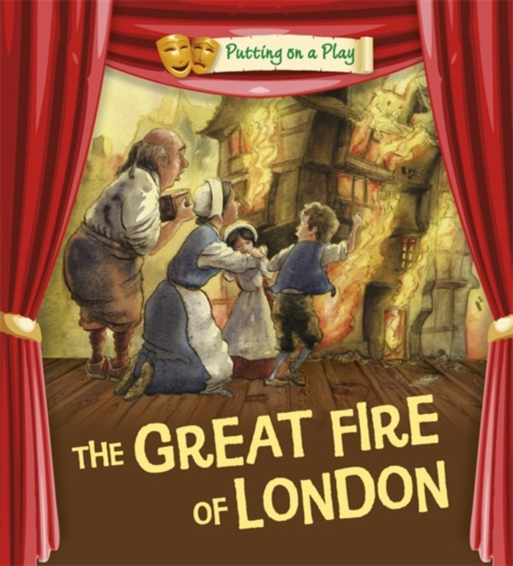 Putting on a Play: The Great Fire of London, Paperback / softback Book