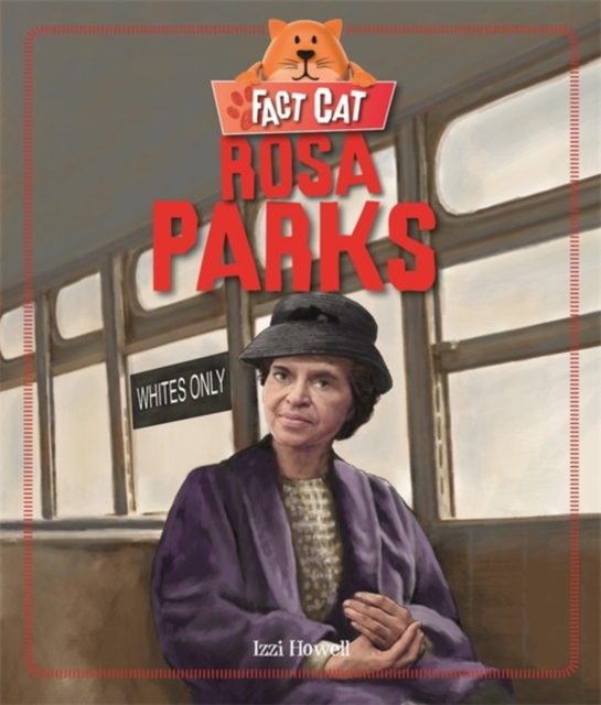 Fact Cat: History: Rosa Parks, Hardback Book