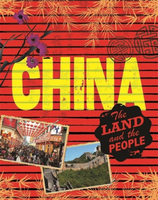 The Land and the People: China, Hardback Book