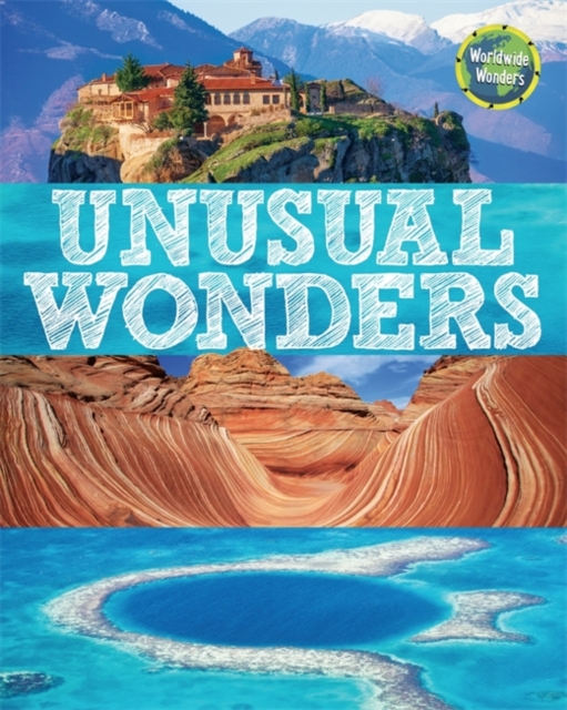 Worldwide Wonders: Unusual Wonders, Paperback / softback Book