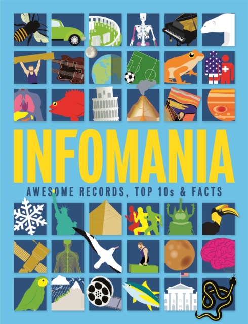 Infomania : Awesome records, top 10s and facts, Hardback Book