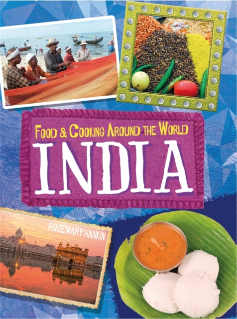Food & Cooking Around the World: India, Paperback / softback Book