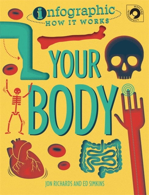 Infographic: How It Works: Your Body, Hardback Book