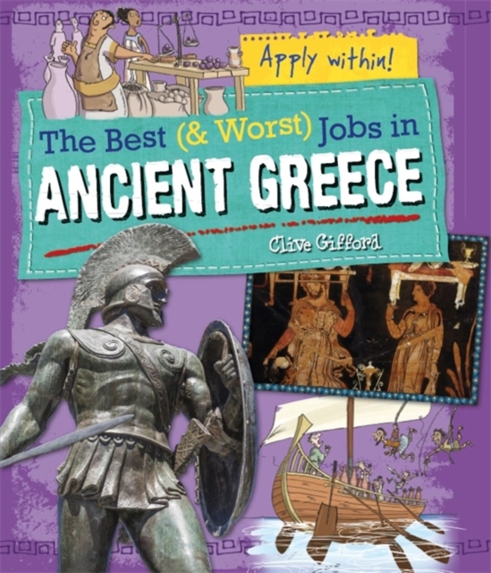The Best and Worst Jobs: Ancient Greece, Paperback / softback Book