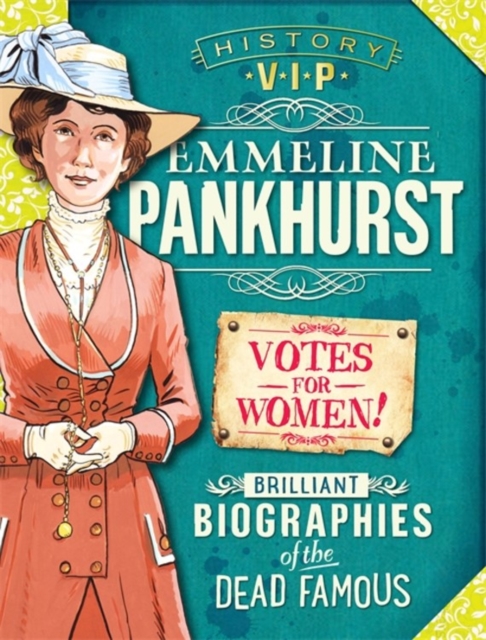 History VIPs: Emmeline Pankhurst, Paperback / softback Book