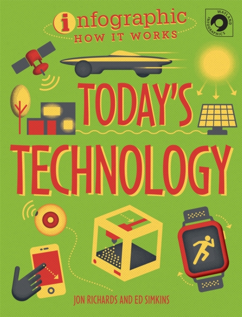 Infographic: How It Works: Today's Technology, Paperback / softback Book