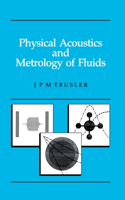 Physical Acoustics and Metrology of Fluids, Hardback Book