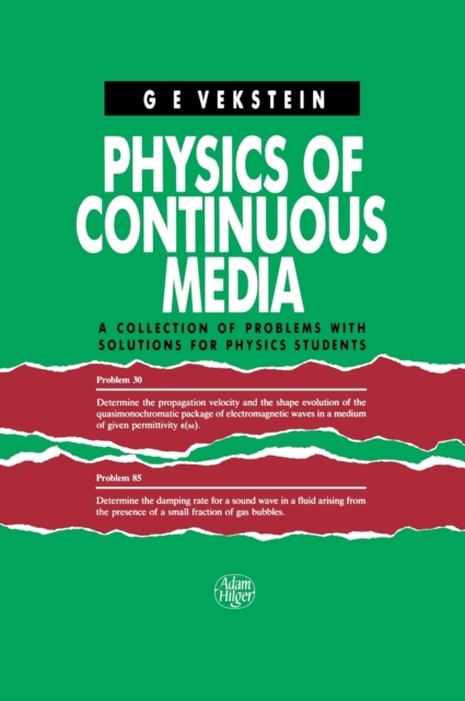 Physics of Continuous Media : A Collection of Problems With Solutions for Physics Students, Hardback Book