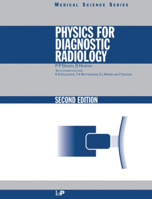 Physics for Diagnostic Radiology, Second Edition, Paperback Book
