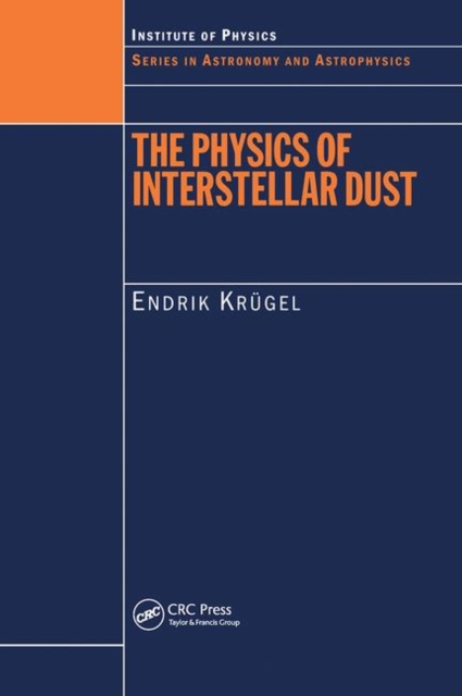 The Physics of Interstellar Dust, Hardback Book
