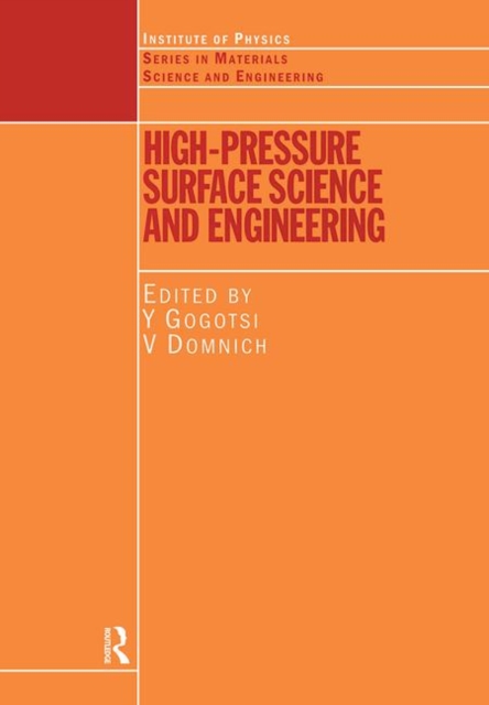 High Pressure Surface Science and Engineering, Hardback Book