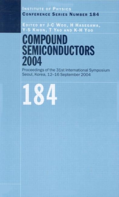 Compound Semiconductors 2004 : Compound Semiconductors for Quantum Science and Nanostructures, Hardback Book